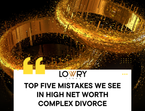 Top Five Mistakes Made in High Net Worth Divorce